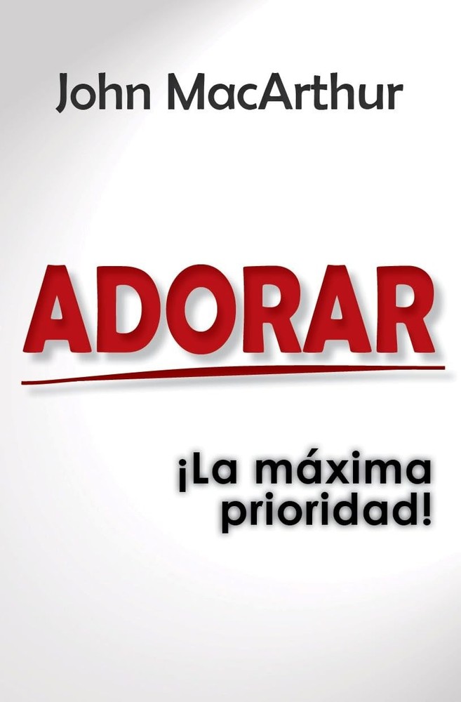 Adorar - Bolsilibro: ¡La máxima prioridad! (Spanish Edition)
