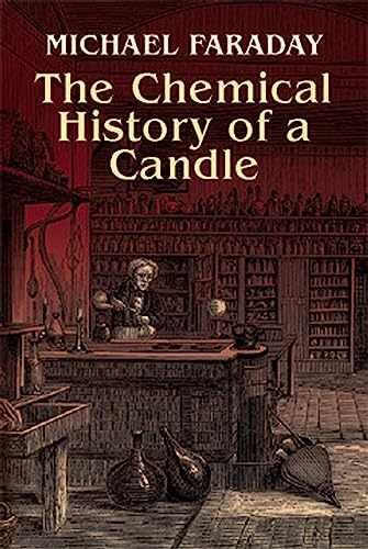 The Chemical History of a Candle - Paperback, by Faraday Michael - Acceptable