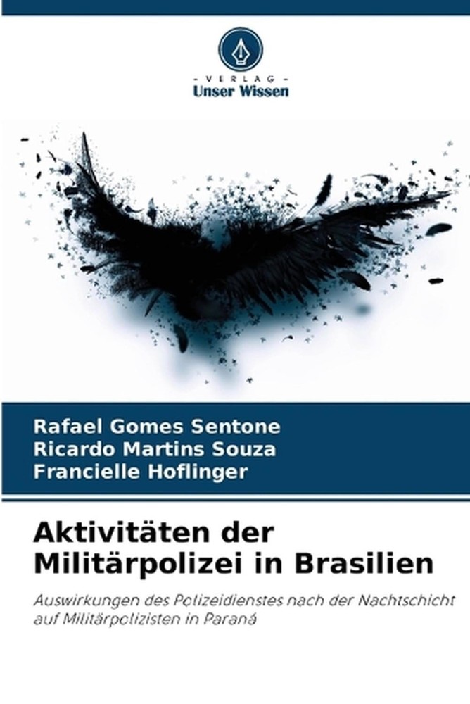 Aktivitten der Militrpolizei in Brasilien by Rafael Gomes Sentone (German) Paper