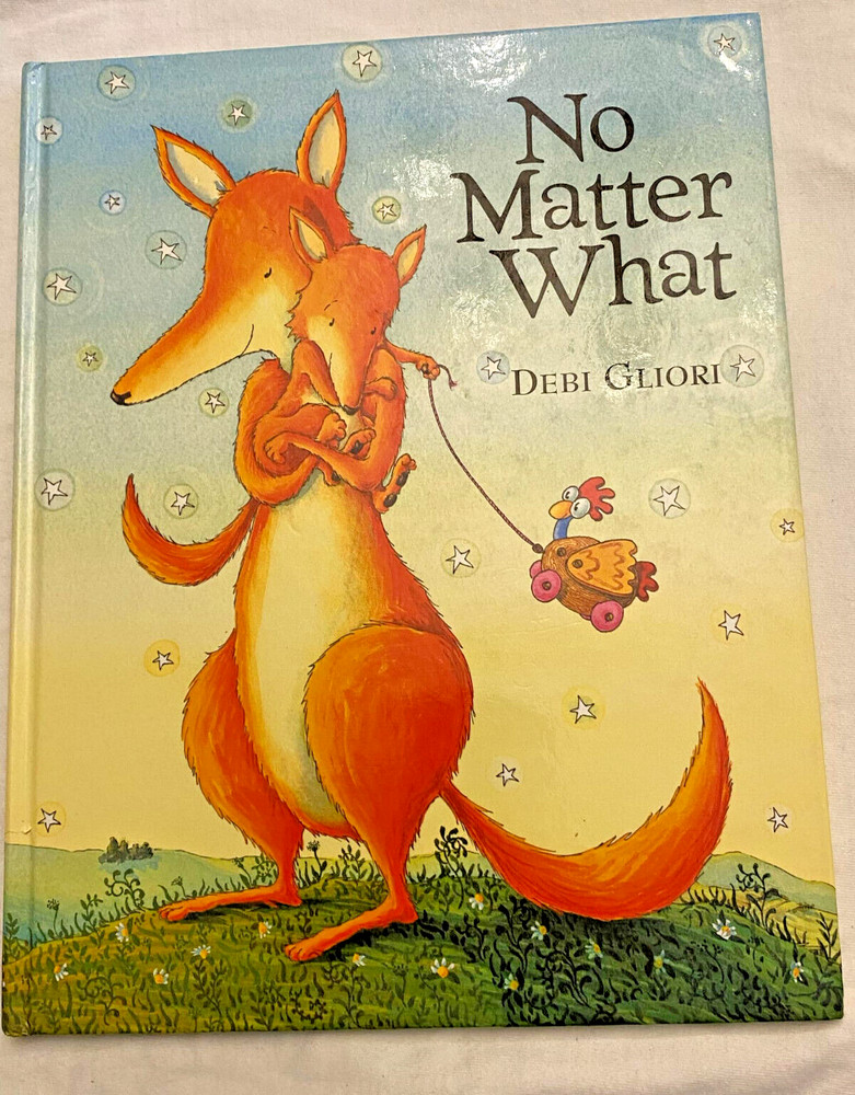 No Matter What - Hardcover By Gliori, Debi - VERY GOOD Childrens book.