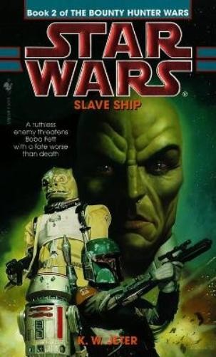 K. W. Jeter Slave Ship: Star Wars Legends (The Bounty Hunter Wars) (Paperback)Another great item from Rarewaves USA | Free delivery!