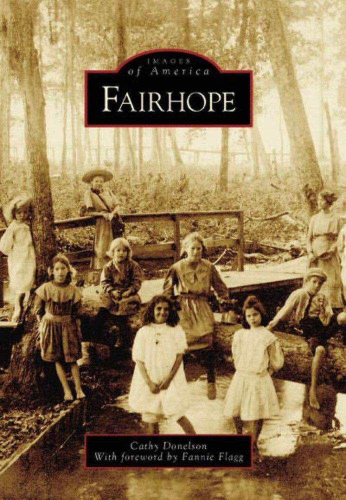 NEW Arcadia Publishing Fairhope, AL 9780738542034 Images of America Trade Paperb