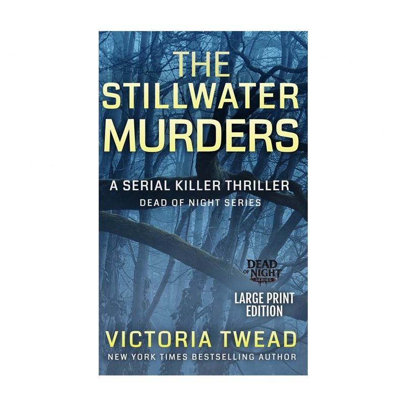 The Stillwater Murders (LARGE PRINT): A gripping serial killer thriller from ...