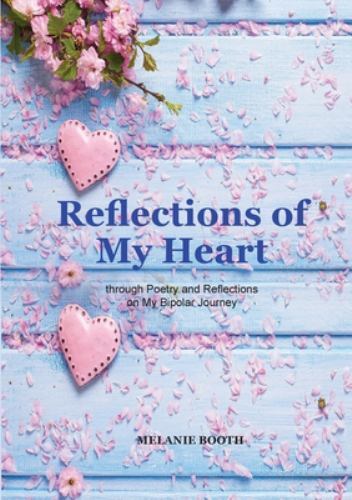 Reflections of My Heart, Brand New, Free shipping in the US