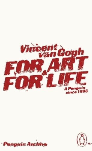 Vincent Van Gogh For Art and for Life (Paperback) Penguin ArchiveAnother great item from Rarewaves USA | Free delivery!