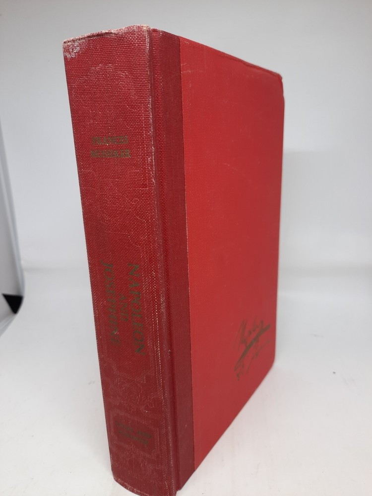 Napoleon and Josephine, Biography of a Marriage by Frances Mossiker, 1964