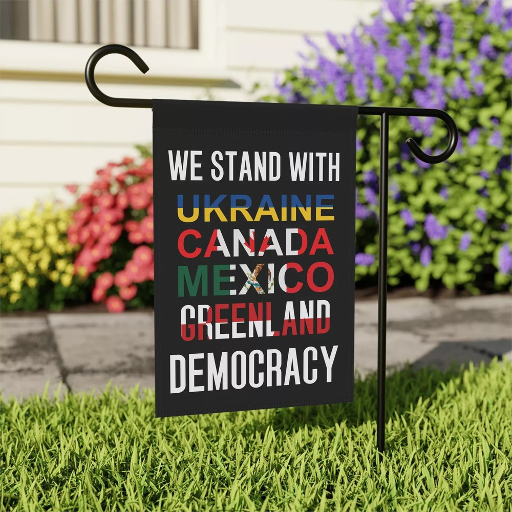 Stand With Ukraine Canada Mexico Greenland Democracy House Garden Flag