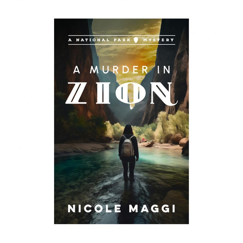 A Murder in Zion: A National Park Mystery