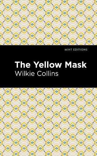Wilkie Collins The Yellow Mask (Paperback) Mint EditionsAnother great item from Rarewaves USA | Free delivery!