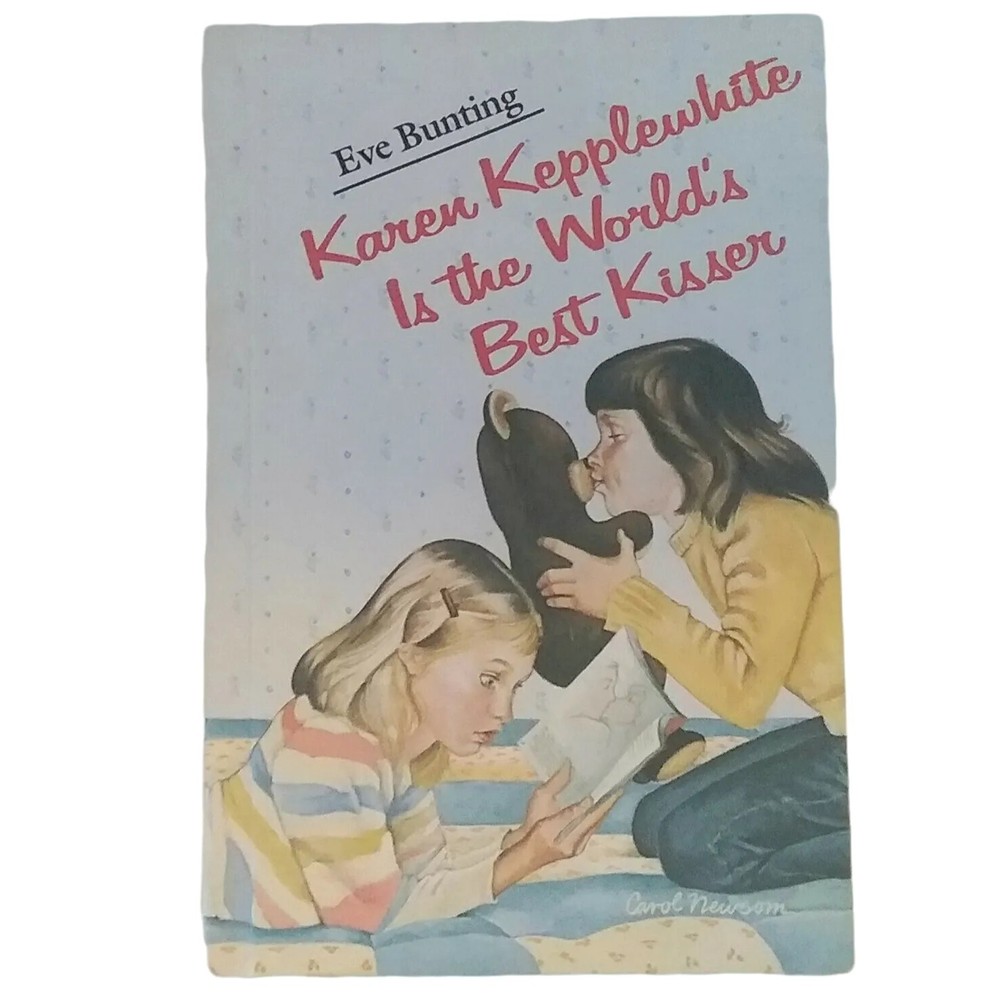 Karen Kepplewhite Is The World's Best Kisser By Eve Bunting 1983 Hardcover