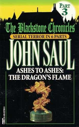 Ashes to Ashes: The Dragon's Flame - Paperback, by Saul John - Acceptable
