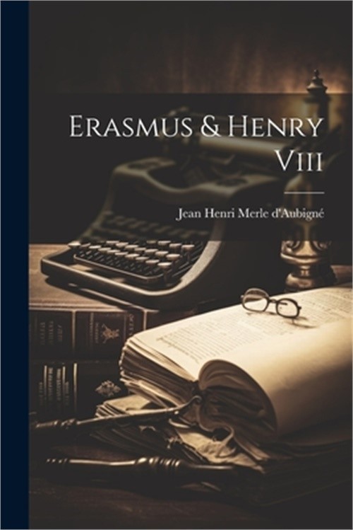 Erasmus & Henry Viii (Paperback or Softback)