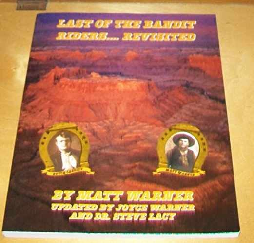 Last of the Bandit - Paperback, by Warner Matt; Lacy - Very Good