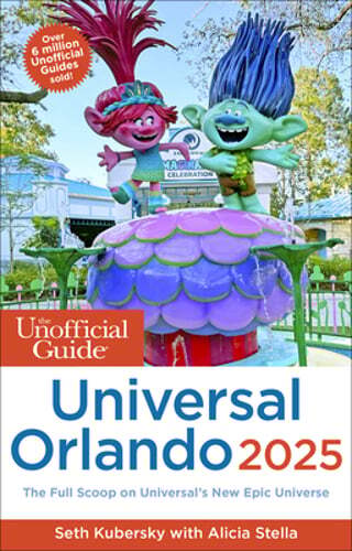 The Unofficial Guide to Universal Orlando 2025 by Seth Kubersky - Latest Edition