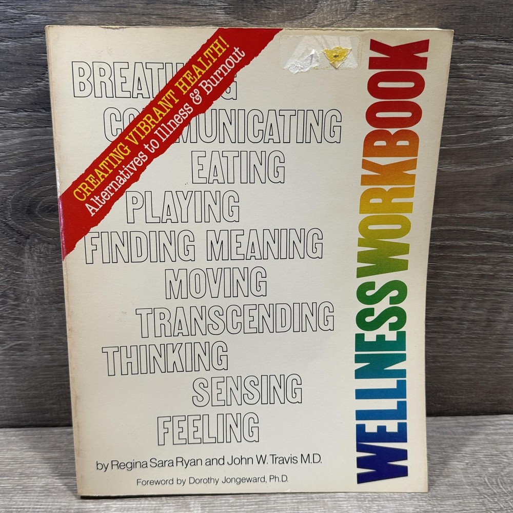 Vintage The Wellness Workbook Regina Ryan John W Travis Ten Speed White PB 1981