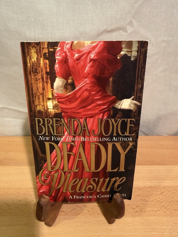 Francesca Cahill Romance Novels Ser.: Deadly Pleasure by Brenda Joyce