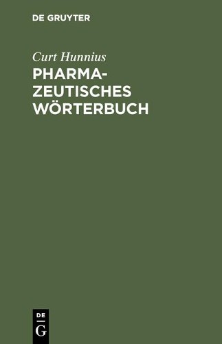 Curt Hunnius Pharmazeutisches Wörterbuch (Hardback)