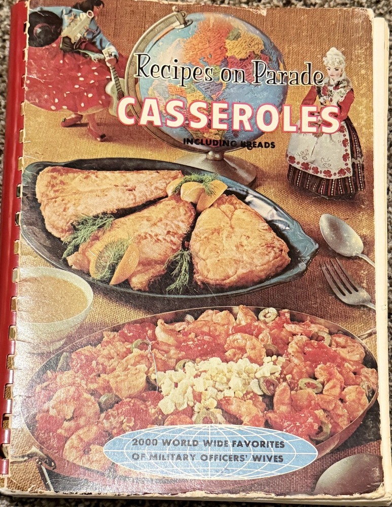 Vintage Recipes On Parade Casserole Military Officers' Wives Club  Cookbook 1967