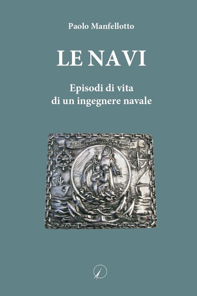 Paolo Manfellotto Le navi: Episodi di vita di un ingegnere navale (Paperback)Another great item from Rarewaves USA | Free delivery!