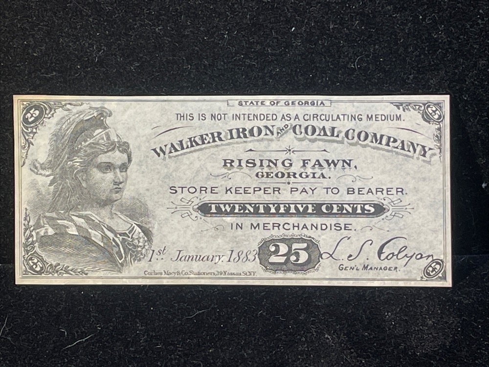 HIGH GRADE Vintage 1883 Walker Iron & Coal Co. GEORGIA 25 Cents Store Note
