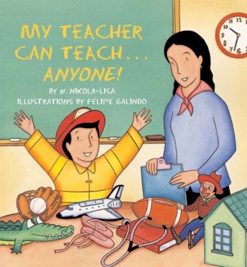 My Teacher Can Teach... Anyone! Paperback W. Nikola-LisaFree US Delivery | ISBN:1600602762