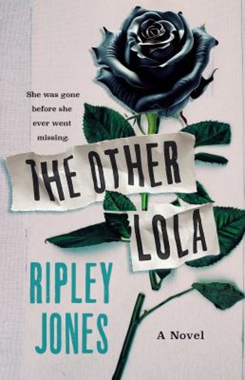 The Other Lola : A Novel Hardcover Ripley JonesFree US Delivery | ISBN:1250801982