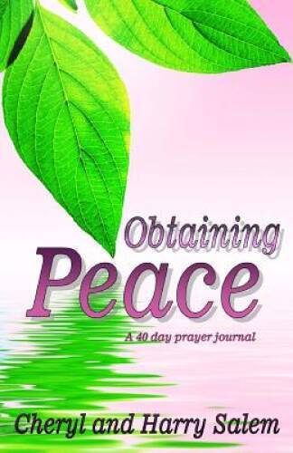 Obtaining Peace: A 40 Day Prayer Journal - Paperback By Harry Salem - GOOD