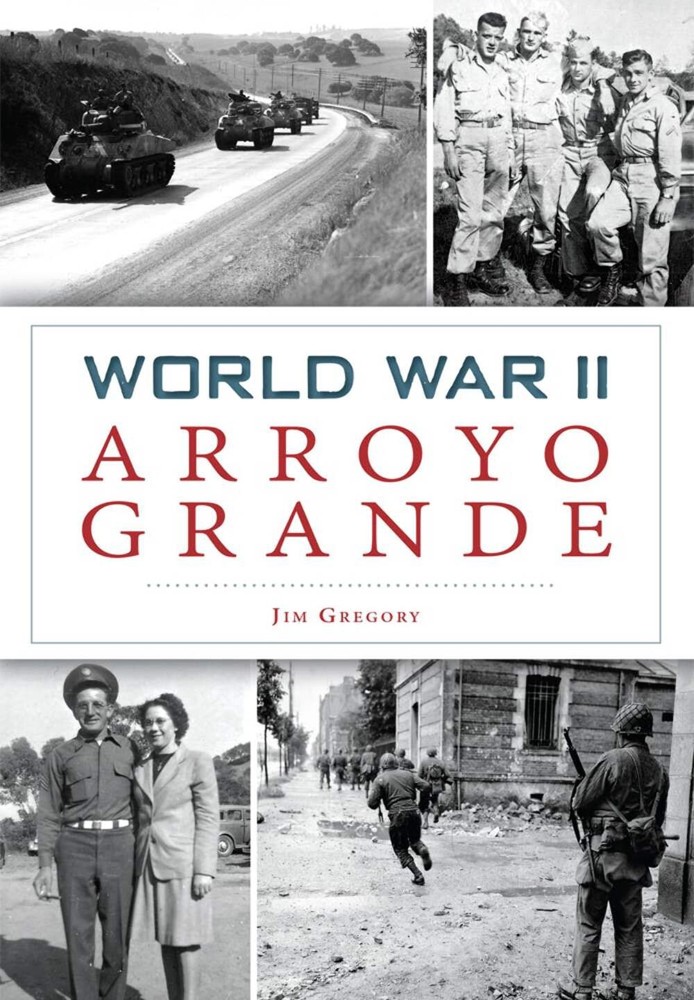 NEW The History Press World War II Arroyo Grande, CA 9781467119580 Military Trad