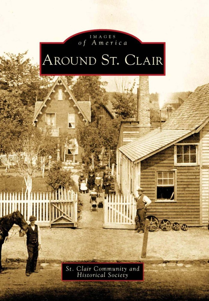 Discover St. Clair, PA Through History with Arcadia Publishing's Images of America Series