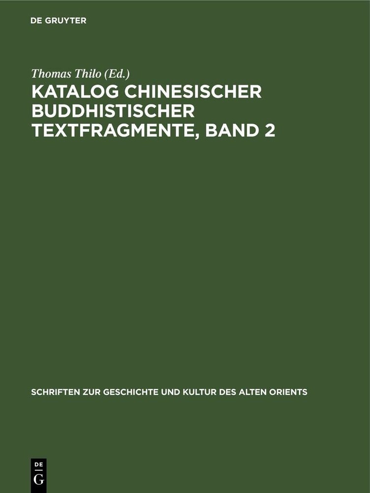 Katalog Chinesischer Buddhistischer Textfragmente, Band 2 (Hardback)