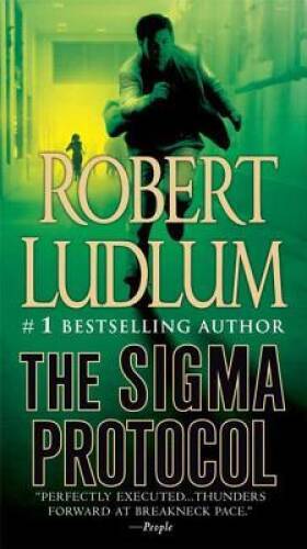 The Sigma Protocol: A Novel - Mass Market Paperback By Ludlum, Robert - GOOD