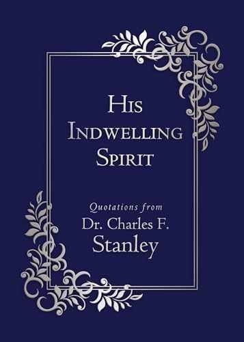 His Indwelling Spirit (Walking - Flexibound, by Stanley Dr Charles - Very Good