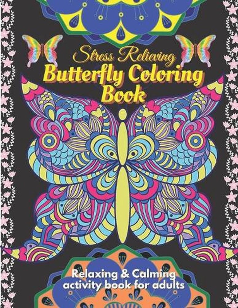 Stress Relieving Butterfly Coloring Book for Adults - Relaxing and Calming Color