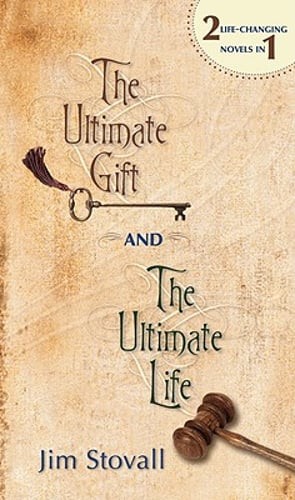 The Ultimate Gift and the Ultimate Life by Jim Stovall: Used