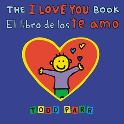Todd Parr The I Love You Book / El libro de los te amo (Paperback)Another great item from Rarewaves USA | Free delivery!
