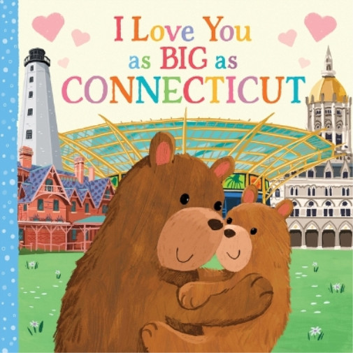Rose Rossner I Love You as Big as Connecticut (Board Book) I Love You as Big asAnother great item from Rarewaves USA | Free delivery!