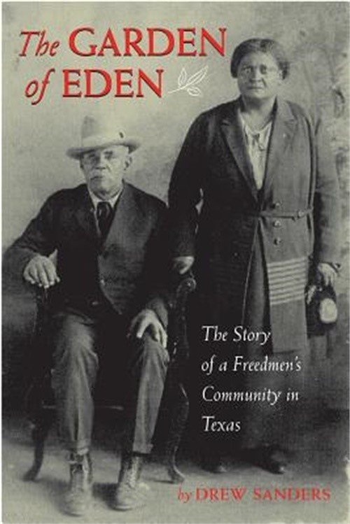 Garden of Eden: The Story of a Freedmen's Community in Texas (Paperback or Softb
