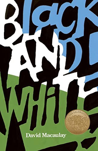 Black and White: A Caldecott Award ..., Macaulay, David