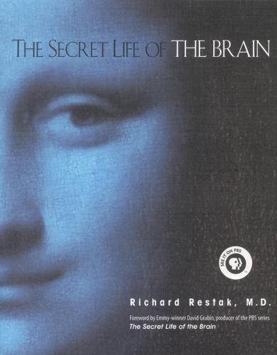 The Secret Life of the Brain - Hardcover By Restak, Richard, MD - VERY GOOD
