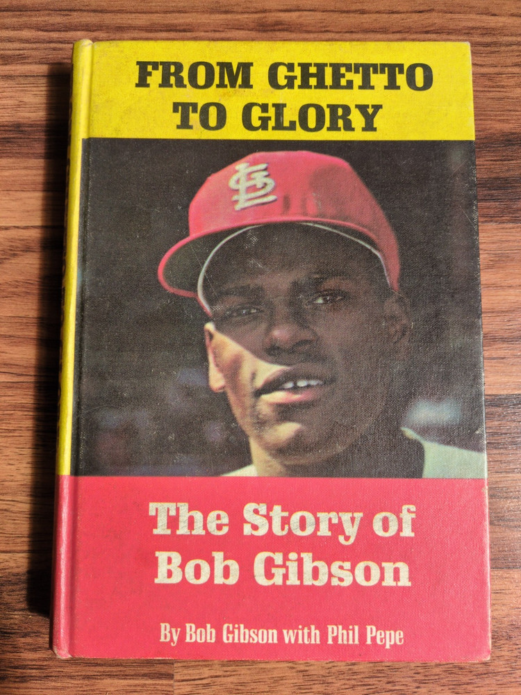 From Ghetto To Glory by Bob Gibson 1969 Hardcover St Louis Cardinals