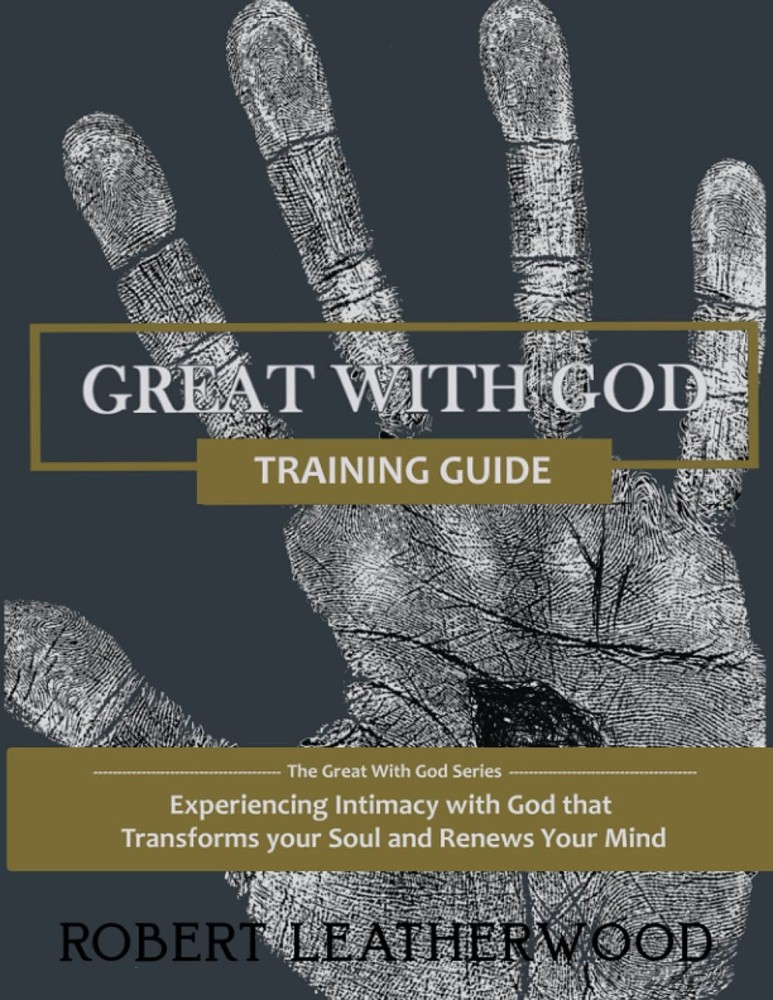 Great with God: Disciples Training Guide
