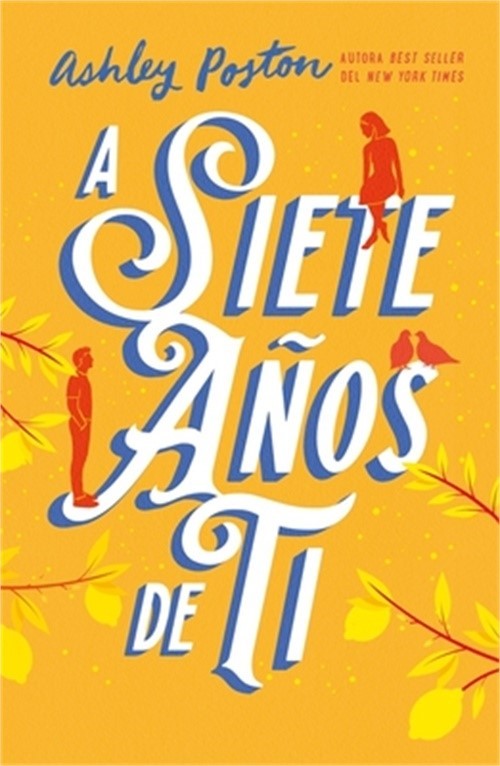 A Siete Anos de Ti (Paperback or Softback)