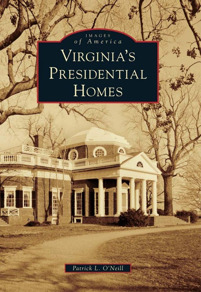 NEW Arcadia Publishing Virginia's Presidential Homes, VA 9780738586083 Images of