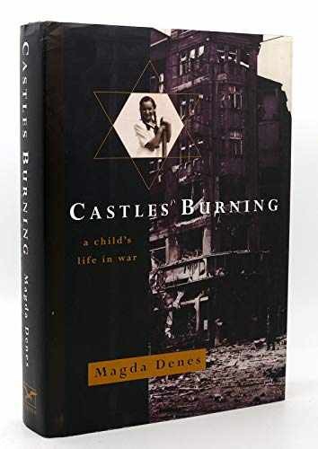 Castles Burning: A Child's Life in War - Hardcover, by Denes Magda - Very Good b