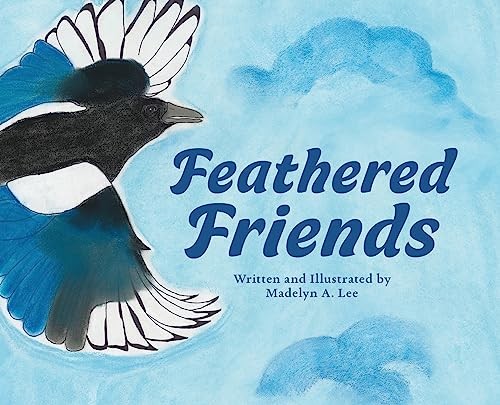 Feathered Friends - VERY GOOD