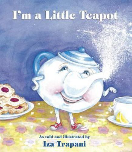 I'm a Little Teapot (Iza Trapani's Extended Nursery Rhymes), USED-Very Good, Tra