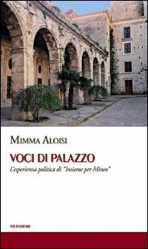 Mimma Aloisi Voci di palazzo. L'esperienza politica di «Insieme per M (Hardback)Another great item from Rarewaves USA | Free delivery!