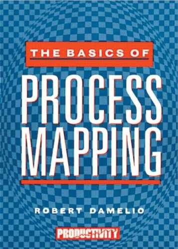 The Basics of Process Mapping - Paperback, by Damelio Robert - Very Good