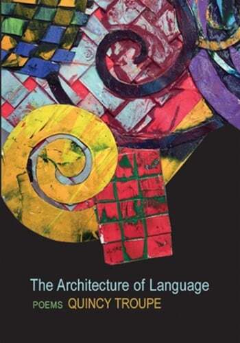 The Architecture of Language by Quincy Troupe: Used