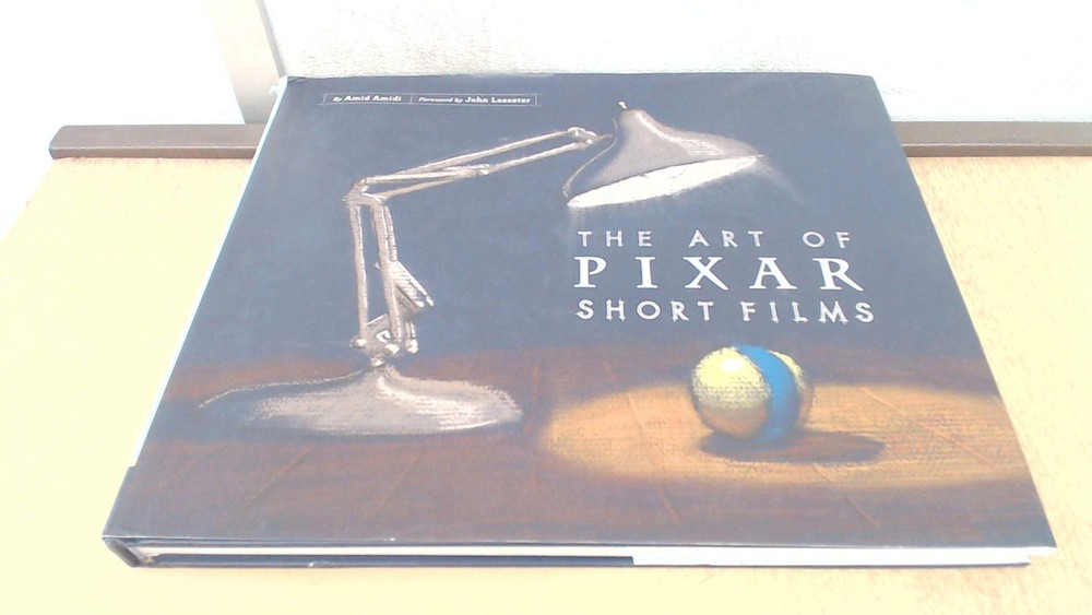 The Art of Pixar Short Films - hardcover Lasseter, John|Amidi, Amid